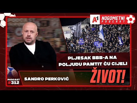 A1 Nogometni Podcast #312  - Sandro Perković