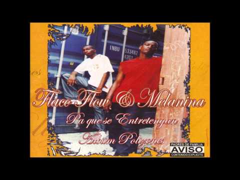 Flaco Flow y Melanina - Pa que se Entretengan (Audio)