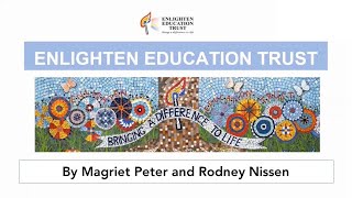 Enlighten Education Trust by Magriet Peter and Rodney Nissen