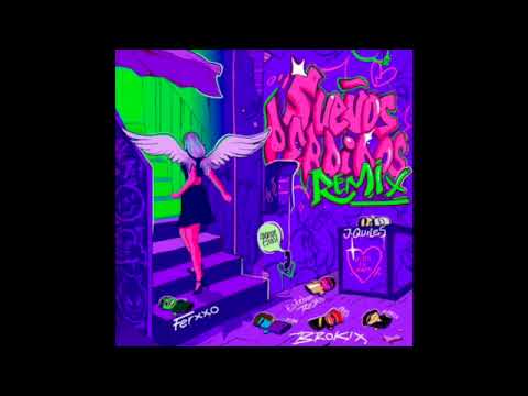 BROKIX, Esteban Rojas, Feid ft  Justin Quiles   Sueños Perdidos Remix  (DJ BADBOYMIXR MASHUP)