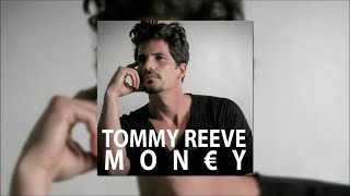 Tommy Reeve - Mon€y (Official Audio) (7music/7us)