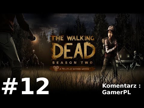 Zagrajmy w The Walking Dead : Sezon 2 [#12] - KONIEC GRY