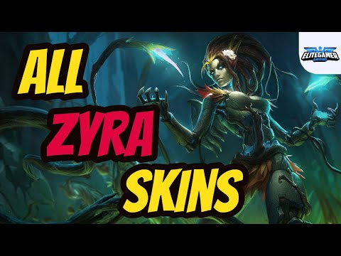 All Zyra Skins Spotlight League of Legends Skin Review