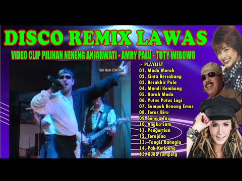 DISCO REMIX LAWAS || VIDEO CLIP LAGU PILIHAN TERBAIK || NENENG ANJARWATI - AMRY PALU - TUTY WIBOWO