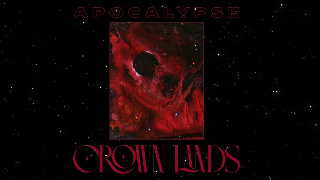 CROWN LANDS &ndash; Apocalypse (OFFICIAL AUDIO) - YouTube