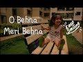 Rakshabandhan Status O Behna Meri Behna Sibling Status K K Studio