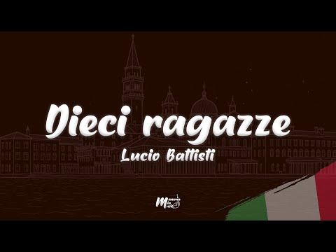 Lucio Battisti - Dieci ragazze (Testo / Lyrics)