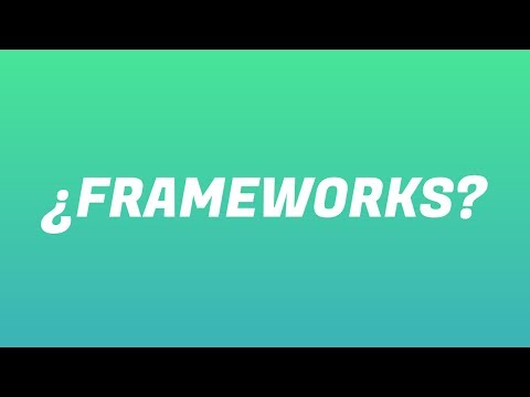 ¿Que es un framework? ¿Para que sirven los frameworks de desarrollo web? - Víctor Robles