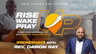 Rise UP + Wake UP + Pray UP 24Apr2024 Morning Worship Service