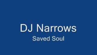 DJ Narrows - Saved soul