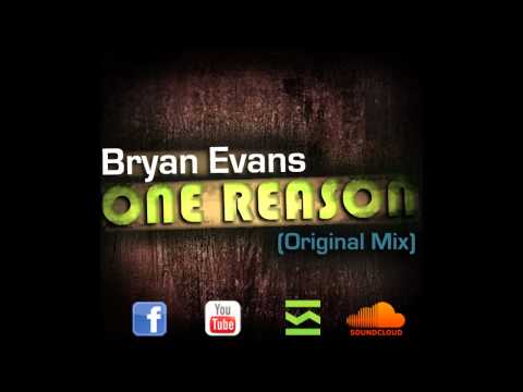 Bryan Evans - One Reason (Original Mix) HD