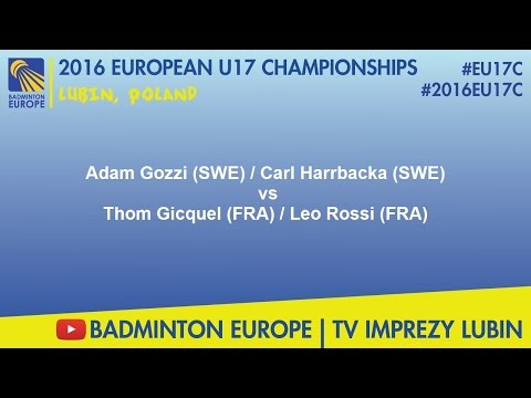 #2016EU17C Lubin - QF MD - Adam Gozzi & Carl Harrbacka VS Thom Gicquel & Leo Rossi
