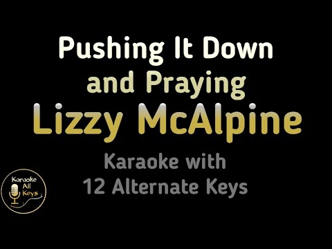 Lizzy McAlpine - Pushing It Down and Praying Karaoke Instrumental Lower Higher Male & Original Key