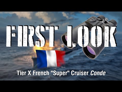 World of Warships - First Look: Tier X French Super Cruiser Condé