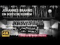 Johannes Brahms Ein Deutsches Requiem