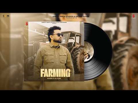 New Punjabi Songs 2023 | Farming (Official Audio) Baaghi | Latest Punjabi Songs 2023 | Single track