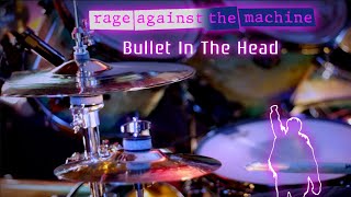 296 Rage Against The Machine - Bullet In The Head - Drum Cover