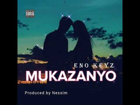 Eno keyz - Mukazanyo