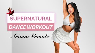 DAY 7: Ariana Grande - Supernatural FULL BODY DANCE WORKOUT
