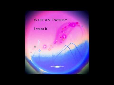 Stefan Twirdy - I want it (Progressive Trance Mix)