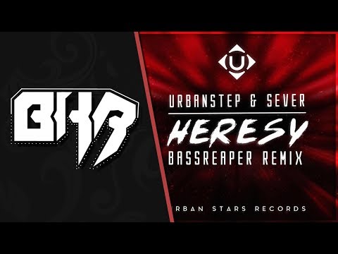 Urbanstep & Sever - Heresy (bassReaper Remix)