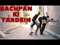 Bachpan Ki Yaadein Part 1 | DablewTee | WT