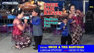 Download lagu frahmen UNCEK DADI MANTEN // GUYON WATON GAYENGE POLL//UNCEK VS TIKA //CS.RESTU LARAS mp3