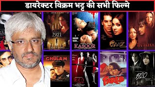Director Vikram Bhatt all movie list collection and budget flop and hit Vikram bhatt movies