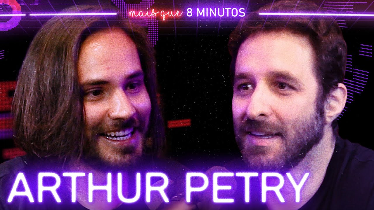 ARTHUR PETRY (À DERIVA PODCAST) - Mais que 8 Minutos #166