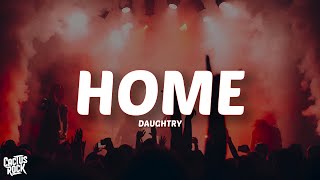 Daughtry - Home (Lyrics)