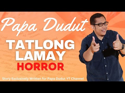 TATLONG LAMAY | JEROME | PAPA DUDUT STORIES HORROR