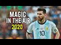 Lionel Messi - Magic In The Air ● Mix Skills & Goals 2019/2020 ● Full HD