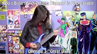 JoJo's Bizarre Adventure: Diamond is Unbreakable Opening 3 -"Great Days" by Karen Aoki【Band Cover】