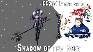 FInal Fantasy XIV : Dun Scaith theme ( Shadow of the body ) for piano solo. 둔 스카 테마 피아노 커버.