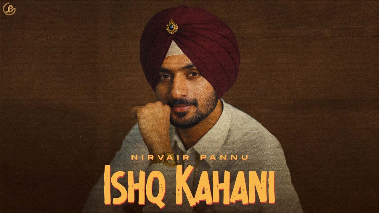 Ishq Kahani Lyrics | Nirvair Pannu
