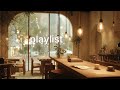 Playlist Coffee Stain City Breeze 오늘 하루의 속도를 늦춰줄 플리