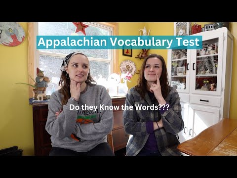 Do You Know these Words and Phrases?! Appalachian Vocabulary Test