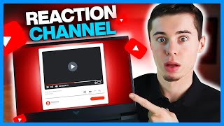 How to Create a YouTube Reaction Channel for Beginners (Tutorial)