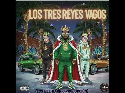 Los 3 Reyes Vagos👑- JeybiJB❌Loyal❌El FransRM❌Dj Tocomoro (LosDelBarrio.Prod).Oficial