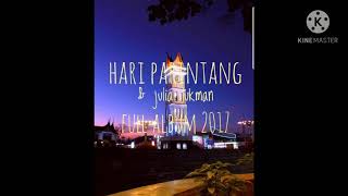 Download lagu lagu minang HARI PARINTANG & JULIA LUKMAN FULL ALBUM 2017 mp3 Download lagu lagu minang HARI PARINTANG & JULIA LUKMAN FULL ALBUM 2017 mp3