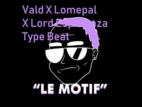 "LE MOTIF" - Vald X Lomepal X Lord Esperanza Type Beat
