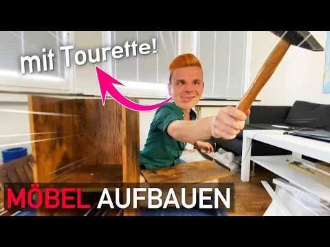 Tourette beim Möbel aufbauen