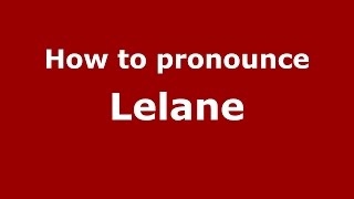How to pronounce Lelane
