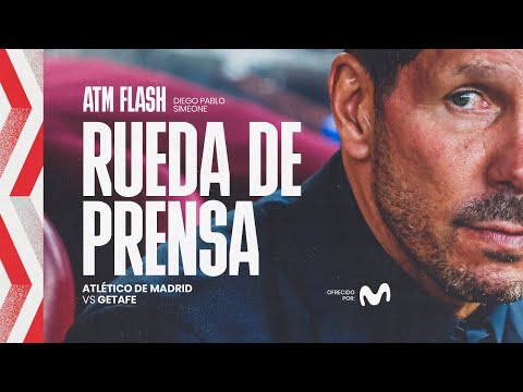 Rueda de prensa de Simeone posterior al Atleti-Getafe