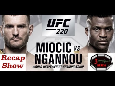 UFC 220 Recap Show - Stipe Miocic v Francis Ngannou - Who's next for Miocic and Cormier?