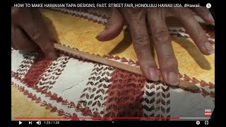 HOW TO MAKE HAWAIIAN TAPA DESIGNS, FAST. STREET FAIR, HONOLULU HAWAII USA. #Hawaiian tapa designs