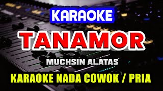Download lagu TANAMOR KARAOKE DANGDUT - NADA PRIA / COWOK - Muchsin Alatas mp3 Download lagu TANAMOR KARAOKE DANGDUT - NADA PRIA / COWOK - Muchsin Alatas mp3