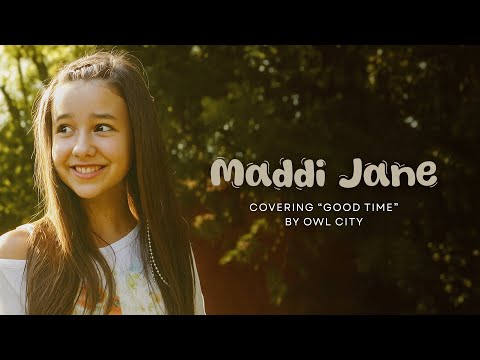 Maddi Jane - Good Time (Owl City)