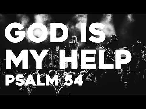God Is My Help (Christian Song) - Psalm 54 | Songs from The Psalms