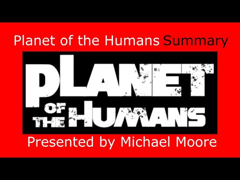 Planet of the Humans Summary